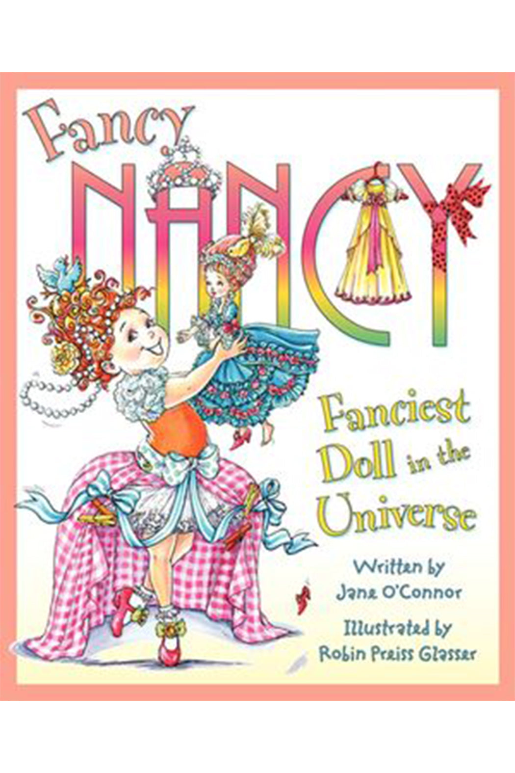 Scholastic Fancy Nancy Fanciest Doll In The Universe