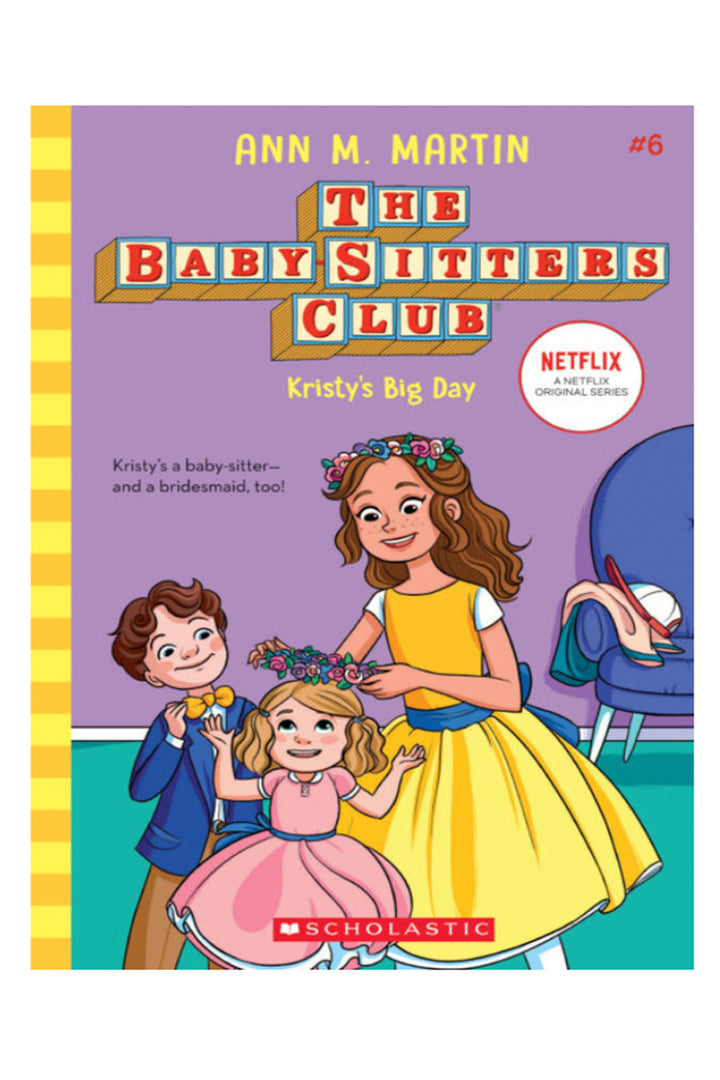 Scholastic The Baby-Sitters Club #6: Kristy's Big Day