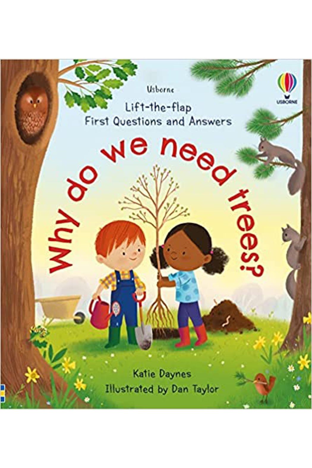 Usborne Lift-The-Flap First Questions And Answers: Why Do We Need Trees?