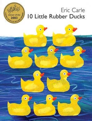 10 Little Rubber Ducks : Eric Carle