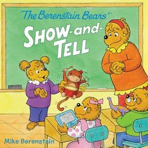 Berenstain Bears' Show-and-Tell, The : Mike Berenstain