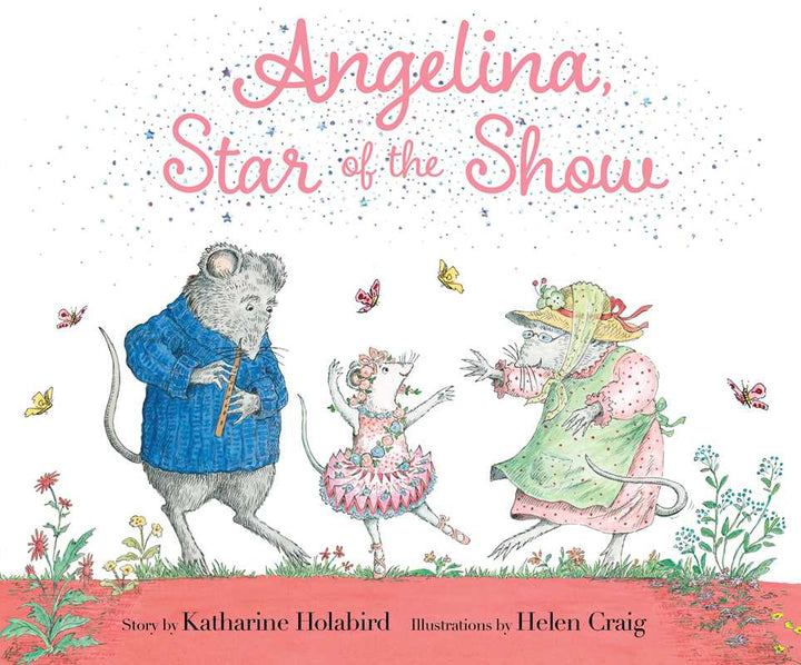 Angelina, Star of the Show by Katharine Holabird
