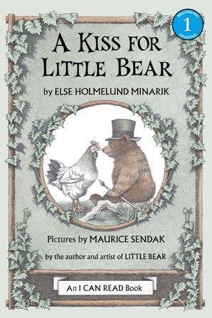 Kiss for Little Bear, A : Else Holmelund Minarik