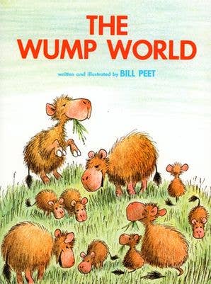 The Wump World: Bill Peet
