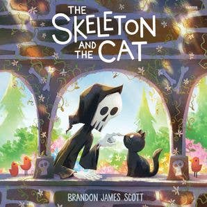 Skeleton and the Cat, The : Brandon James Scott