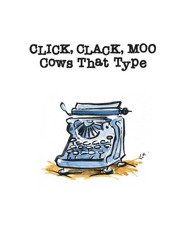 Click, Clack, Moo (25th Anniversary Edition) by Doreen   Cronin