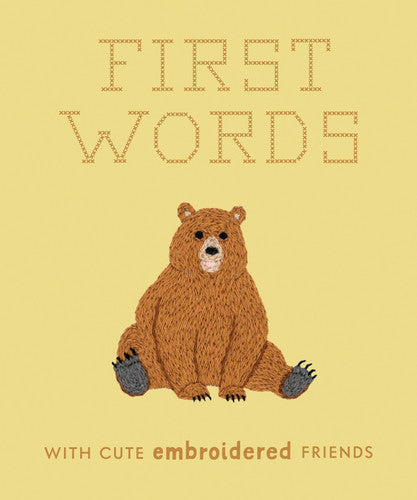 First Words: With Cute Embroidered Friends