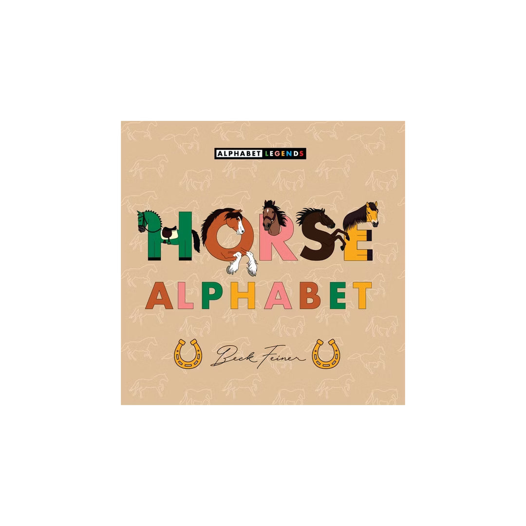 Alphabet Legends Horse Alphabet - by Beck Feiner