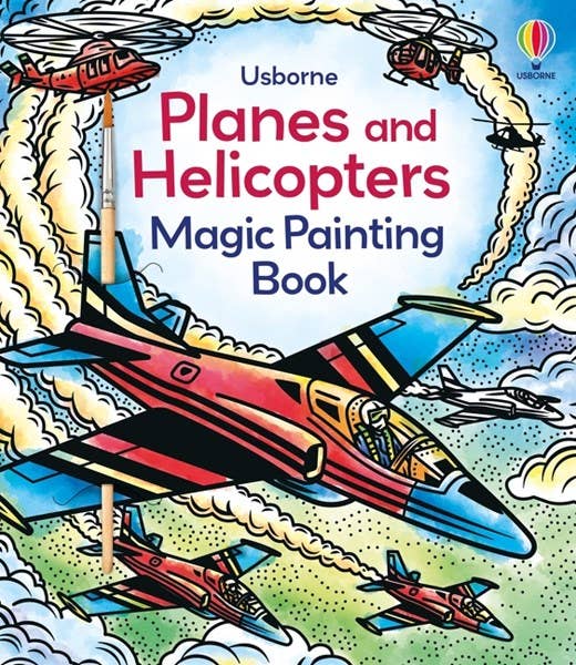Usborne Planes and Helicopters Magic Painting Book