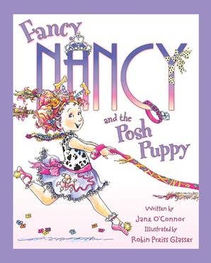Fancy Nancy and the Posh Puppy: Jane O'Connor