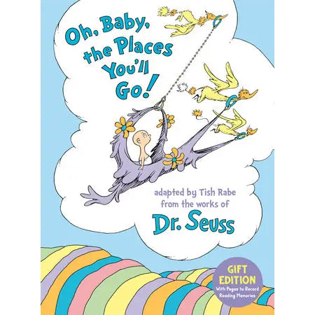 Oh, Baby, The Places You'll Go!