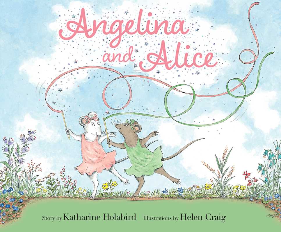 Angelina and Alice by Katharine Holabird