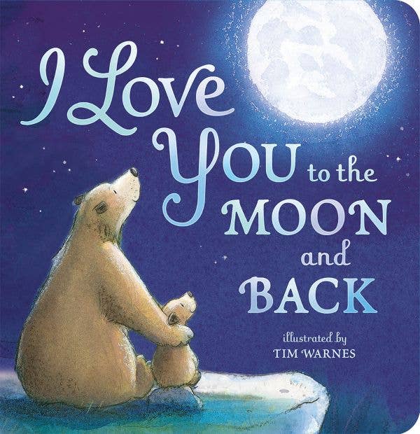 I Love You To The Moon  and Back