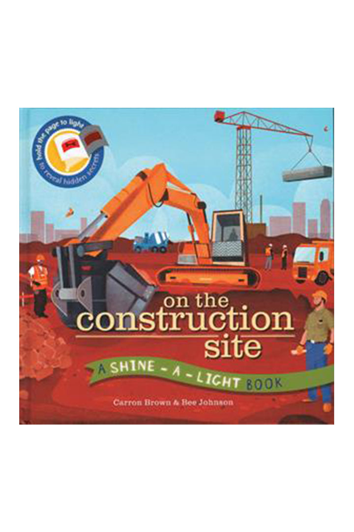 Shine A Light: On The Construction Site
