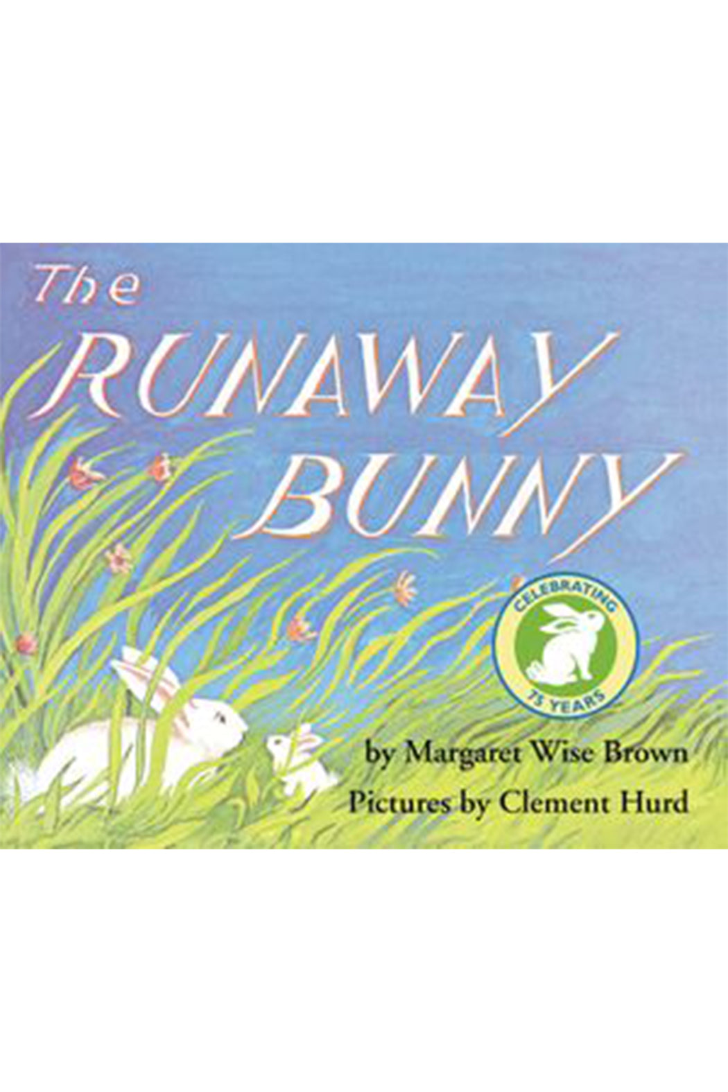 The Runaway Bunny - Hardback
